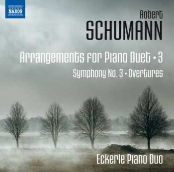 CD Robert Schumann: Arrangements For Piano Duet, Vol. 3