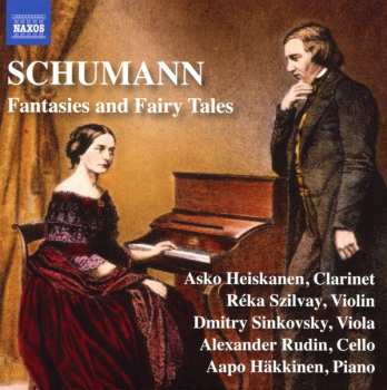 Album Robert Schumann: Fantasies And Fairy Tales