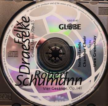 CD Robert Schumann: Vier Gesänge, Op. 141; Große Messe, Op. 85