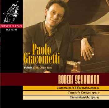 CD Robert Schumann: Humoreske Op. 20; Kreisleriana Op. 16 / Sieben Fantasien Op. 116