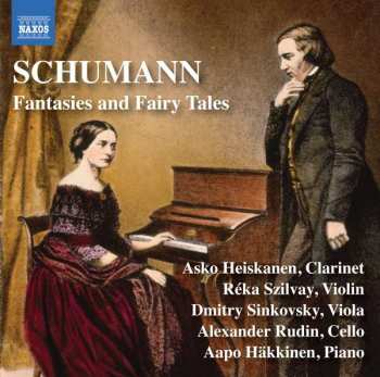 CD Robert Schumann: Fantasies And Fairy Tales