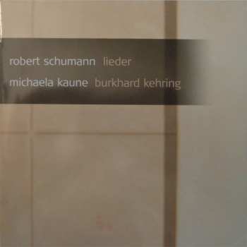 CD Robert Schumann: Lieder