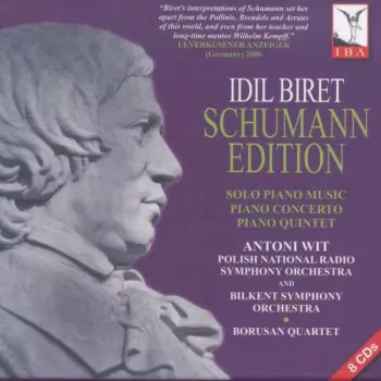 Schumann Edition (Solo Piano Music - Piano Concerto - Piano Quintet)