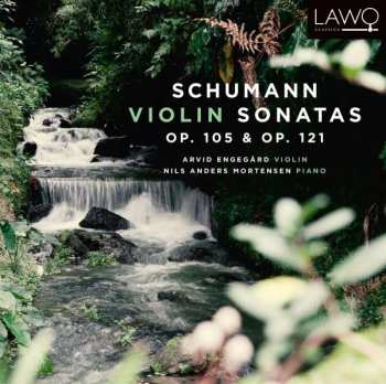 CD Robert Schumann: Violin Sonatas Op. 105 & Op. 121
