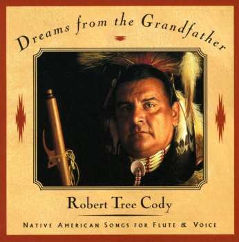Album Robert Tree Cody: Dreams From The Grandfather