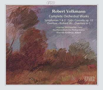Album Werner Andreas Albert: Complete Orchestral Works: Symphonies 1 & 2 • Cello Concerto Op. 33 • Overture »Richard III« • Overture In C
