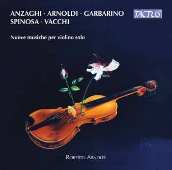 CD Rossella Spinosa: Nuove Musiche Per Violino Solo (New Music For Solo Violin)
