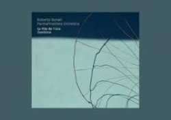 Album Roberto Bonati ParmaFrontiere Orchestra: La Fòla de l'oca / Overtime