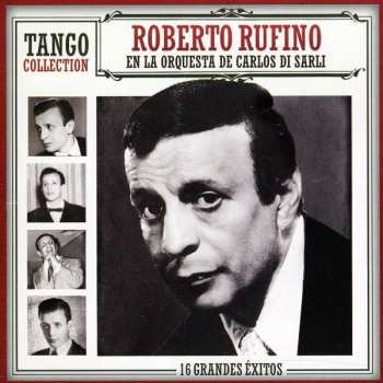 CD Roberto-di Sarli Rober Rufino: Tango Collection