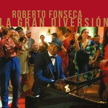 LP Roberto Fonseca: La Gran Diversión