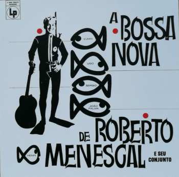 CD Roberto Menescal E Seu Conjunto: A Nova Bossa Nova LTD | DIGI