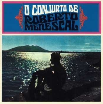 CD Roberto Menescal: O Conjunto De Roberto Menescal + Soul Beat Brazil