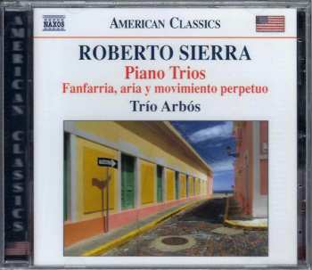 CD Trío Arbós: Piano Trios • Fanfarria, Aria Y Movimiento Perpetuo