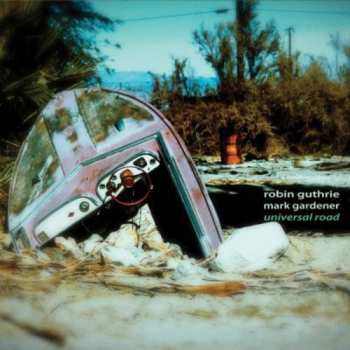 Album Robin Guthrie: Universal Road
