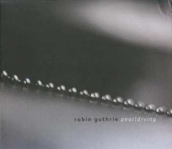 CD Robin Guthrie: Pearldiving DIGI