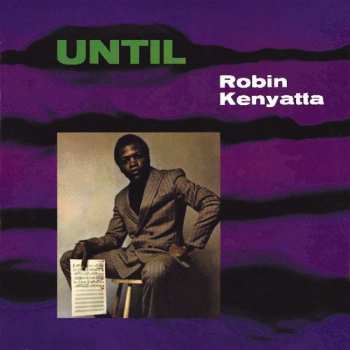 Album Robin Kenyatta: Until