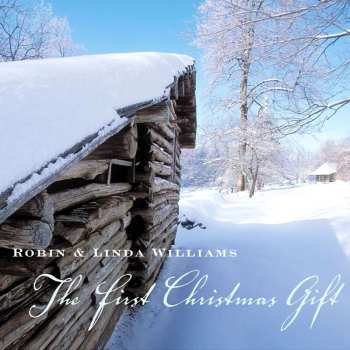CD Robin & Linda Williams: The First Christmas Gift