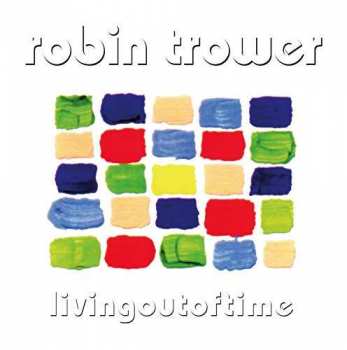 LP Robin Trower: Living Out Of Time