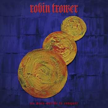 CD Robin Trower: No More Worlds To Conquer DIGI