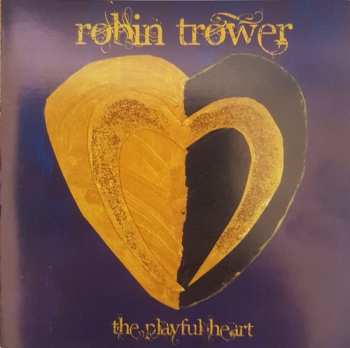 CD Robin Trower: The Playful Heart