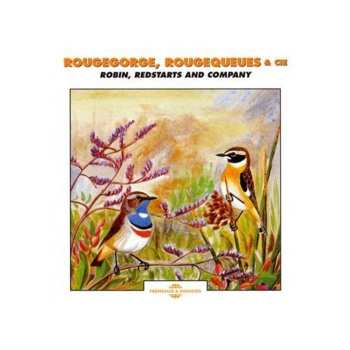 Album Roche / Chevereau / Sounds Of Nature: Robin: Redstarts & Company