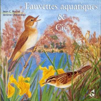 Album Roche / Chevereau / Sounds Of Nature: Wetland Warblers & Company