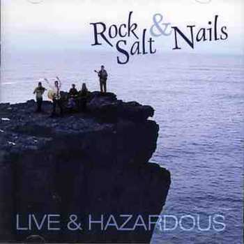 Album Rock Salt & Nails: Live & Hazardous