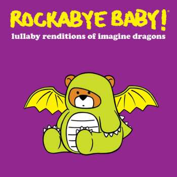 Album Rockabye Baby!: Lullaby Renditions Of Imagine Dragons