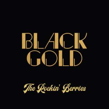 Album The Rockin' Berries: Black Gold