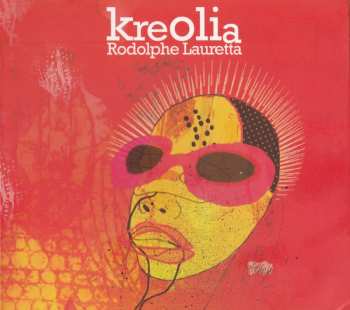 Album Rodolphe Lauretta: Kreolia