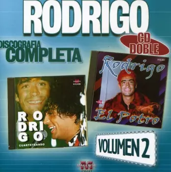 Rodrigo: Discografia Completa - Volumen 2