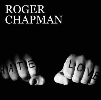 LP Roger Chapman: Love & Hate LTD | NUM | CLR