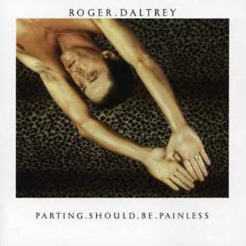 Album Roger Daltrey: Parting Should Be Painless
