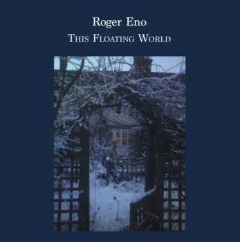 LP/CD Roger Eno: This Floating World