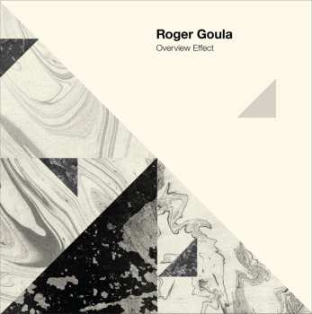 CD Roger Goula: Overview Effect