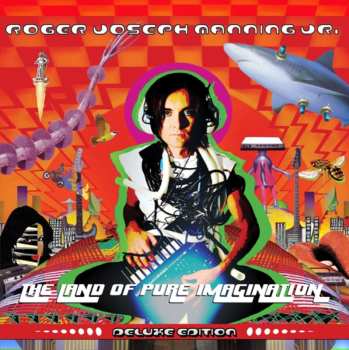 CD Roger Joseph Manning Jr.: The Land Of Pure Imagination DLX