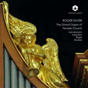 Album Felix Mendelssohn-Bartholdy: The Grand Organ Of Temple Church
