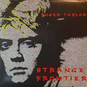 LP Roger Taylor: Strange Frontier LTD