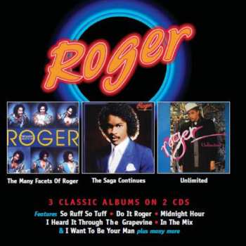 2CD Roger Troutman: The Many Facets Of Roger / The Saga Continues / Unlimited LTD