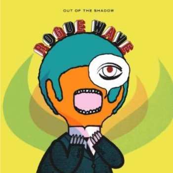 CD Rogue Wave: Out Of The Shadow