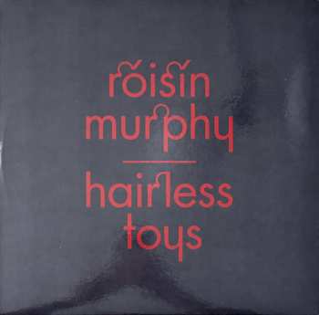 LP Róisín Murphy: Hairless Toys LTD