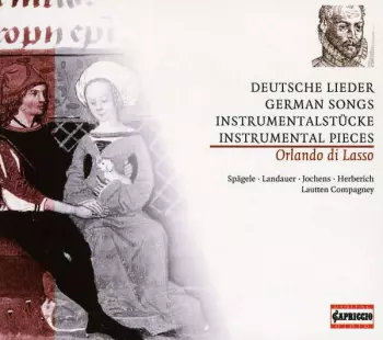 Lautten Compagney: Deutsche Lieder & Instrumentalstücke / German Songs & Instrumental Pieces