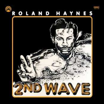 LP Roland Haynes: 2nd Wave