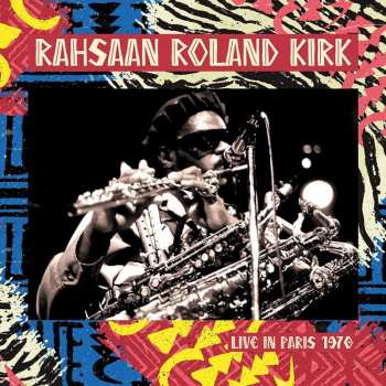Album Roland Kirk: Live In Paris 1970