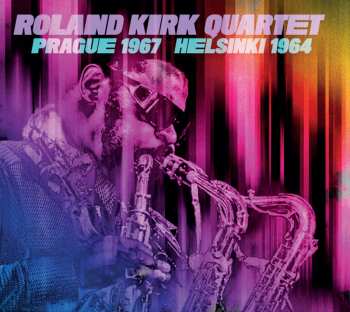 2CD Roland Kirk Quartet: Prague 1967 / Helsinki 1964
