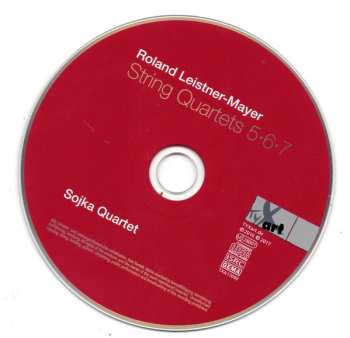 CD Roland Leistner-Mayer: String Quartets 5, 6, 7
