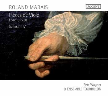 Album Petr Wagner: Pièces De Viole, Livre II, 1738, Suites I - IV