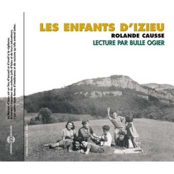 Album Rolande Causse: Les Enfants D'Izieu