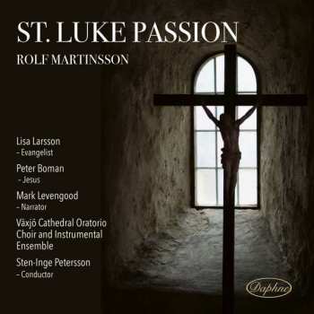 Album Rolf Martinsson: Lukas-passion