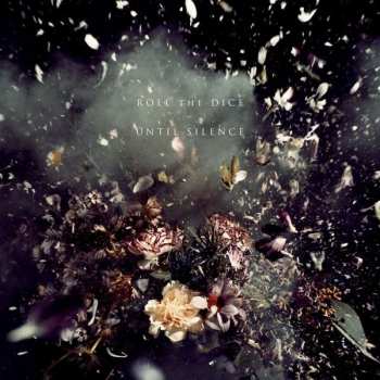 Album Roll The Dice: Until Silence